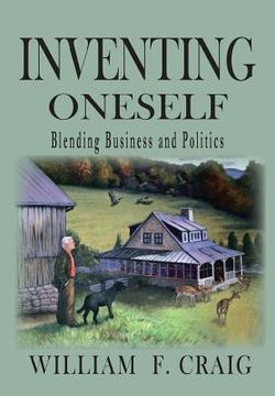 portada Inventing Onself: Blending Buiness and Poliitics (en Inglés)