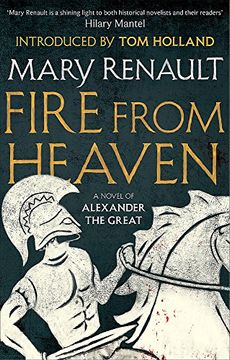 portada Fire from Heaven: A Novel of Alexander the Great: A Virago Modern Classic (Virago Modern Classics)