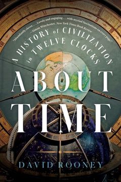 portada About Time: A History of Civilization in Twelve Clocks (en Inglés)