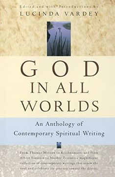 portada God in all Worlds: An Anthology of Contemporary Spiritual Writing (en Inglés)