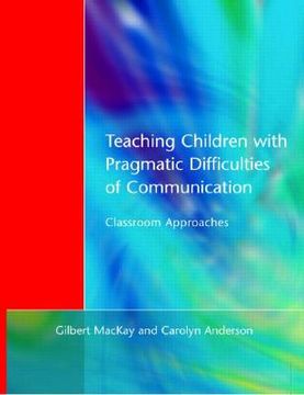 portada teaching children with pragmatic difficulties of communication: classroom approaches (en Inglés)