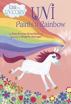 portada Uni Paints a Rainbow (Uni the Unicorn) (en Inglés)