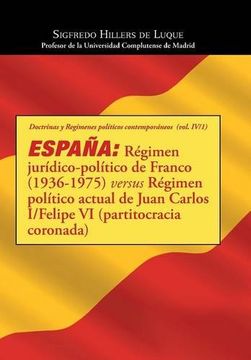 portada España: Régimen Jurídico-Político de Franco (1936-1975) Versus Régimen Político Actual de Juan Carlos i