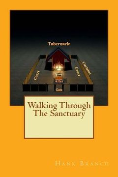 portada Walking Through The Sanctuary: The Sanctuary (in English)