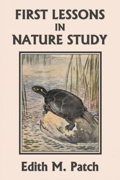 portada First Lessons in Nature Study (Yesterday's Classics) (en Inglés)