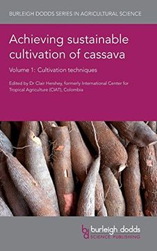 portada Achieving Sustainable Cultivation of Cassava Volume 1: Cultivation Techniques (Burleigh Dodds Series in Agricultural Science) 