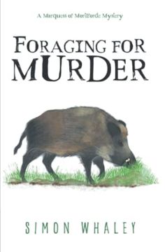 portada Foraging for Murder (The Marquess of Mortiforde Mysteries) (en Inglés)