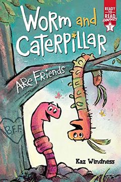 portada Worm and Caterpillar are Friends: Ready-To-Read Graphics Level 1 (in English)