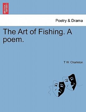 portada the art of fishing. a poem. (en Inglés)