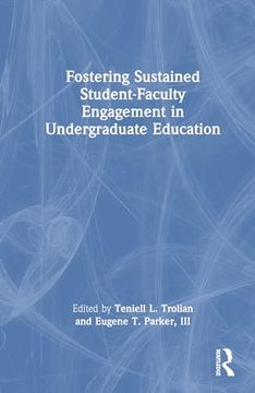 portada Fostering Sustained Student-Faculty Engagement in Undergraduate Education (en Inglés)