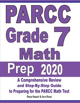 portada Parcc Grade 7 Math Prep 2020: A Comprehensive Review and Step-By-Step Guide to Preparing for the Parcc Math Test (en Inglés)