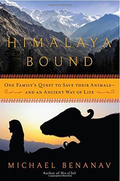 portada Himalaya Bound: One Family's Quest to Save Their Animals--And an Ancient Way of Life (en Inglés)
