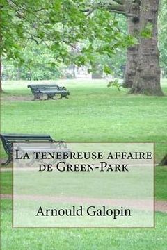 portada La tenebreuse affaire de Green-Park (en Francés)