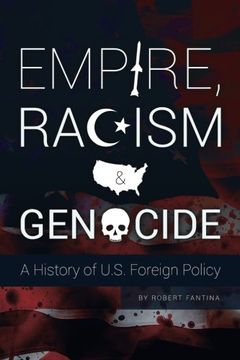 portada Empire, Racism and Genocide: A History of U.S. Foreign Policy