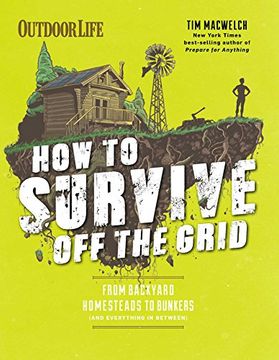 portada How to Survive off the Grid pb (Outdoorlife) (en Inglés)