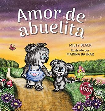 portada Amor de Abuelita: Grandmas are for Love (Colección con Amor) (in Spanish)