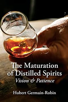portada Maturation of Distilled Spirits: Vision and Patience (en Inglés)
