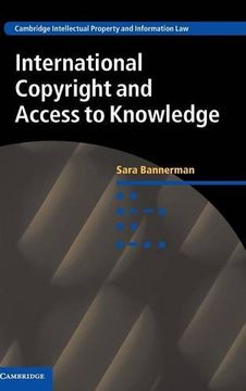 portada International Copyright and Access to Knowledge (Cambridge Intellectual Property and Information Law) (en Inglés)