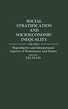 portada Social Stratification and Socioeconomic Inequality: Volume 2: Reproductive and Interpersonal Aspects of Dominance and Status (in English)