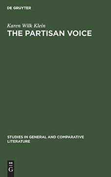 portada The Partisan Voice: A Study of the Political Lyric in France and Germany, 1180-1230 (Studies in General and Comparative Literature) (in English)