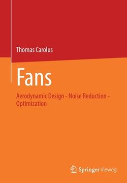 portada Fans: Aerodynamic Design - Noise Reduction - Optimization (en Inglés)