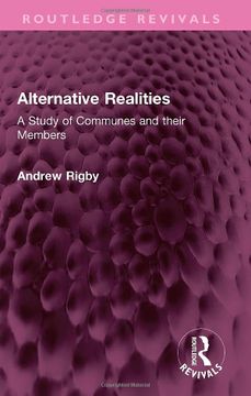 portada Alternative Realities: A Study of Communes and Their Members (Routledge Revivals) 