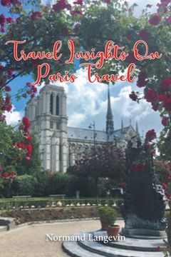 portada Travel Insights On Paris Travel