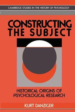portada Constructing the Subject Paperback: Historical Origins of Psychological Research (Cambridge Studies in the History of Psychology) (en Inglés)