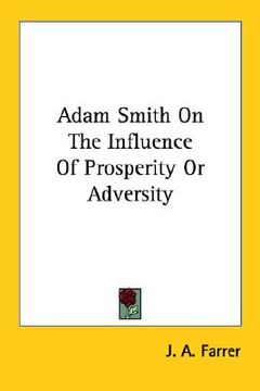 portada adam smith on the influence of prosperity or adversity (en Inglés)