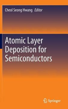 portada Atomic Layer Deposition for Semiconductors (in English)