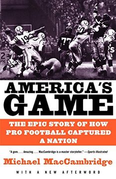 portada America's Game: The Epic Story of how pro Football Captured a Nation (en Inglés)