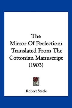 portada the mirror of perfection: translated from the cottonian manuscript (1903) (in English)