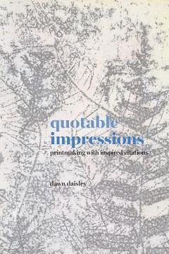 portada quotable impressions: printmaking with inspired citations (en Inglés)