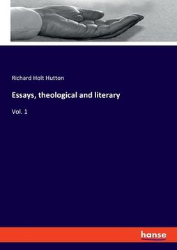 portada Essays, theological and literary: Vol. 1 (in English)