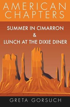 portada Summer in Cimarron & Lunch at the Dixie Diner: American Chapters (en Inglés)
