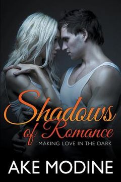 portada Shadows of Romance: Making Love in the Dark (en Inglés)