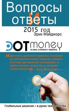 portada Dot Money the Global Currency Reserve Questions and Answers (Russian) (en Ruso)