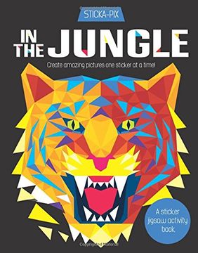 portada In the Jungle: Create amazing pictures one sticker at a time! (Sticka-Pix)