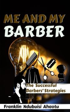 portada Me and My Barber: The Successful Barbers' Strategies (en Inglés)