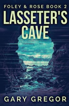 portada Lasseter'S Cave (2) (Foley & Rose) (en Inglés)