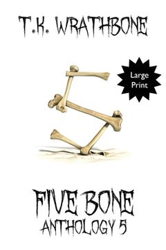 portada Five Bone: Anthology 5 (Large Print) (en Inglés)