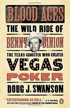 portada Blood Aces: The Wild Ride of Benny Binion, the Texas Gangster who Created Vegas Poker 