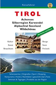 portada Tirol: Achensee Silberregion Karwendel Alpbachtal Seenland Region Wildschönau (en Alemán)