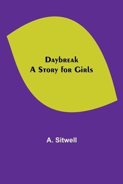 portada Daybreak A Story for Girls