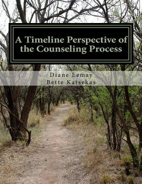 portada A Timeline Perspective of the Counseling Process: Historical foundations and future trends