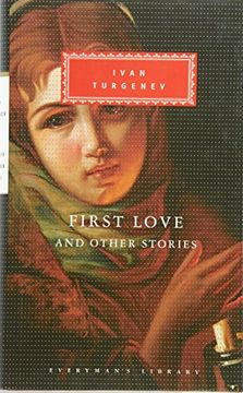 portada First Love And Other Stories (Everyman's Library Classics)