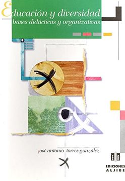 Educación y diversidad: Bases didácticas y organizativas