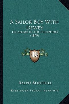 portada a sailor boy with dewey: or afloat in the philippines (1899) (en Inglés)