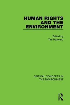 portada Human Rights and the Environment (Critical Concepts in the Environment) (en Inglés)