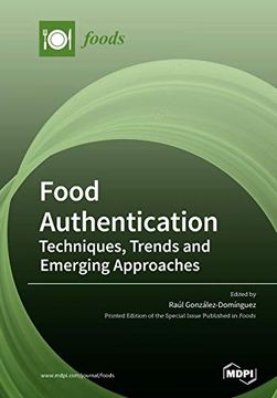 portada Food Authentication: Techniques, Trends and Emerging Approaches (en Inglés)